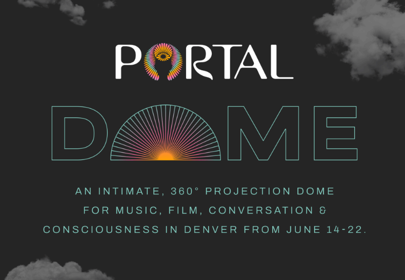 Portal Dome Denver – 360° Immersive Projection Experience Portal Dome Denver 360 degree projection dome event graphic featuring immersive audiovisual environment for music, film, and consciousness programming